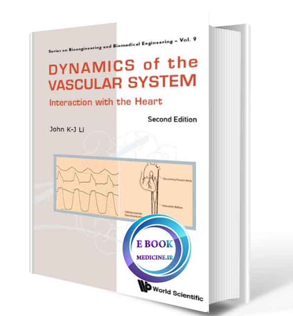 دانلود کتاب Dynamics Of The Vascular System: Interaction With The Heart2019(ORIGINAL PDF)